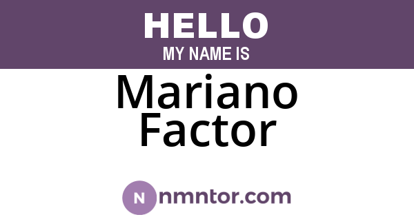 Mariano Factor