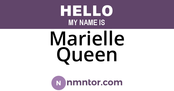 Marielle Queen