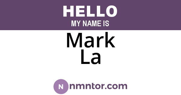 Mark La