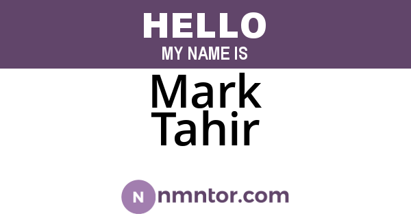 Mark Tahir