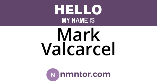 Mark Valcarcel