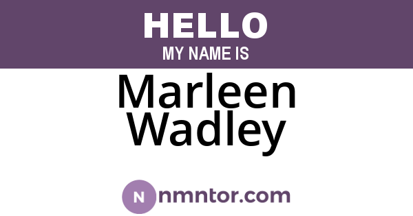 Marleen Wadley