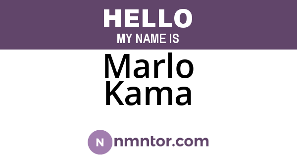 Marlo Kama