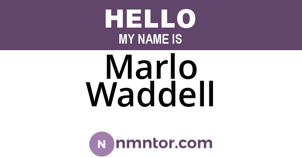 Marlo Waddell