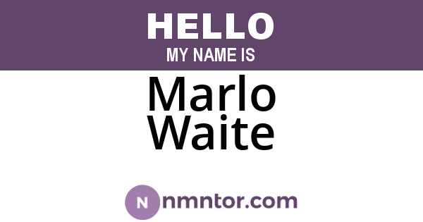 Marlo Waite