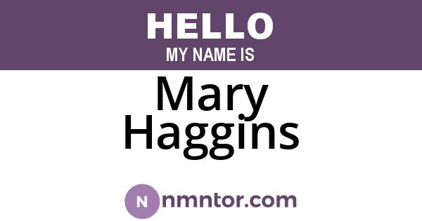 Mary Haggins