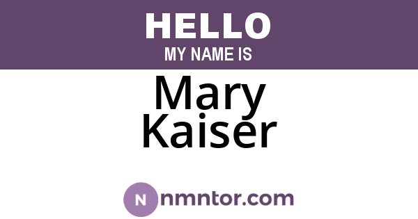 Mary Kaiser
