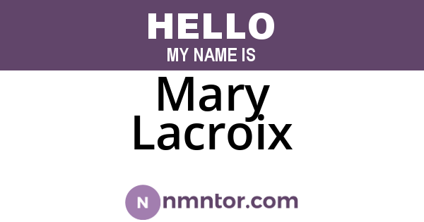 Mary Lacroix