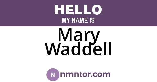 Mary Waddell