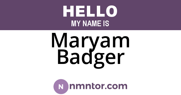 Maryam Badger
