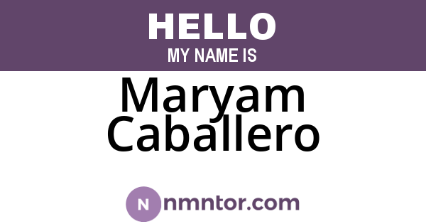 Maryam Caballero