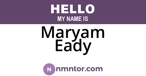 Maryam Eady