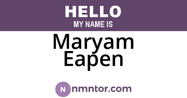 Maryam Eapen