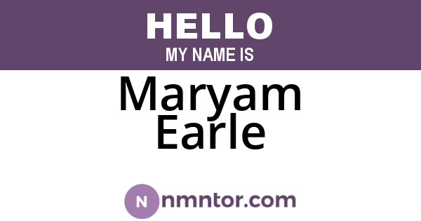 Maryam Earle