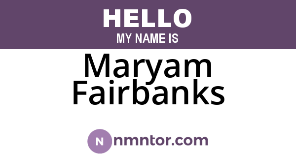 Maryam Fairbanks
