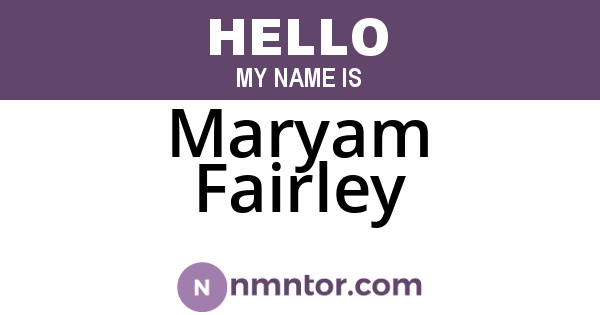 Maryam Fairley