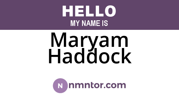 Maryam Haddock