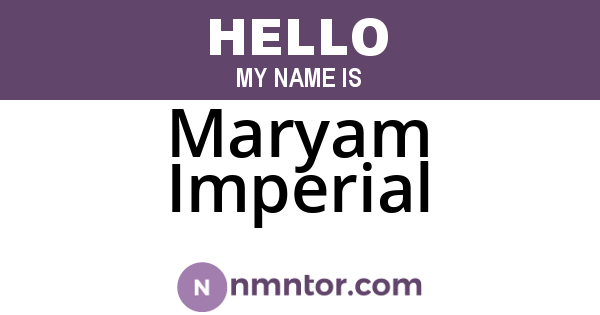 Maryam Imperial