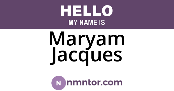 Maryam Jacques