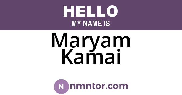 Maryam Kamai