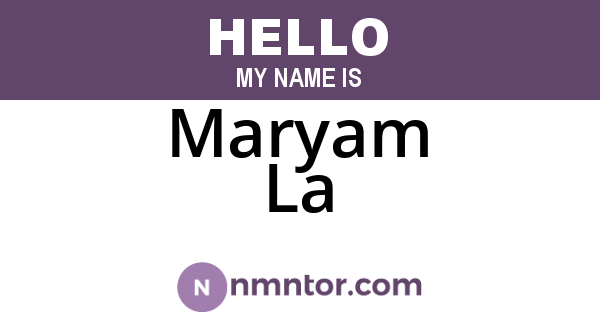 Maryam La