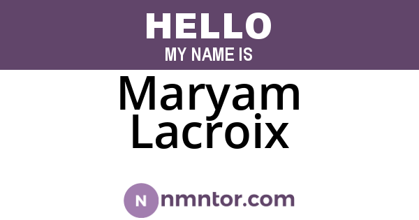 Maryam Lacroix