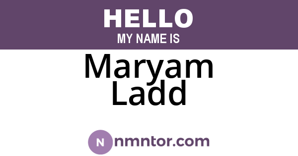 Maryam Ladd