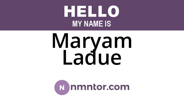 Maryam Ladue