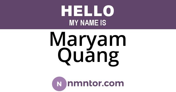 Maryam Quang