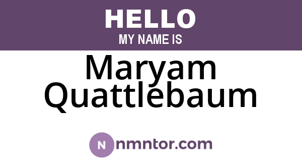 Maryam Quattlebaum