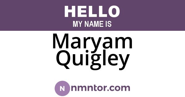 Maryam Quigley