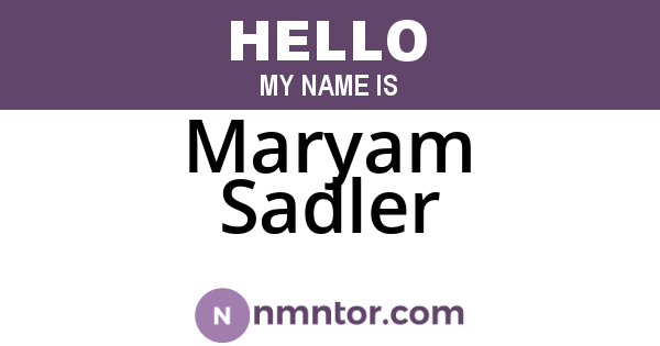 Maryam Sadler
