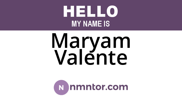 Maryam Valente