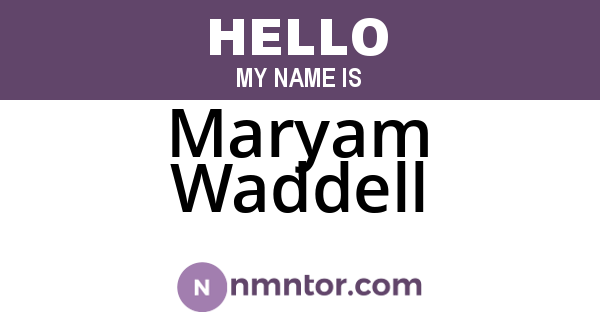 Maryam Waddell