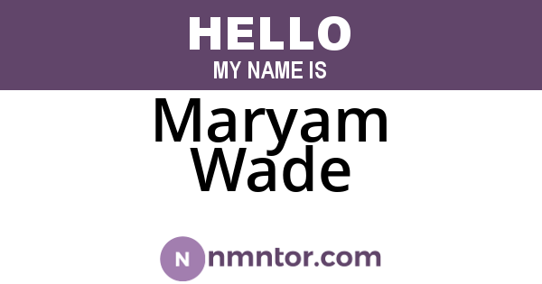 Maryam Wade