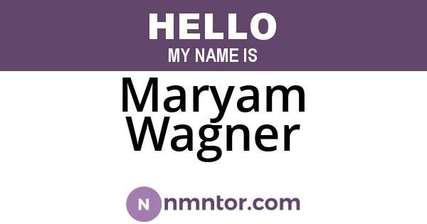 Maryam Wagner