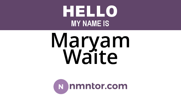 Maryam Waite