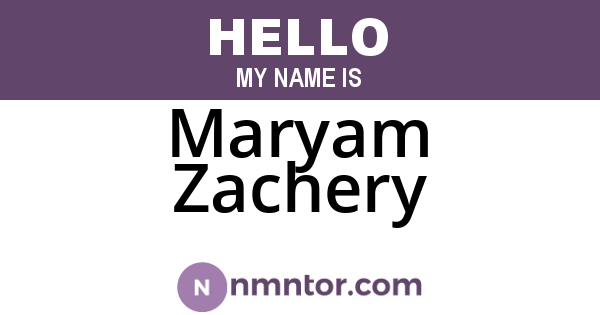 Maryam Zachery