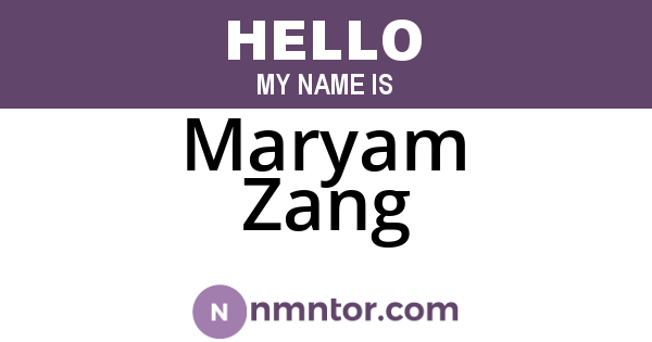 Maryam Zang