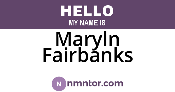 Maryln Fairbanks