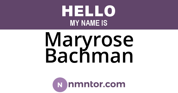 Maryrose Bachman