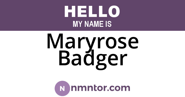 Maryrose Badger