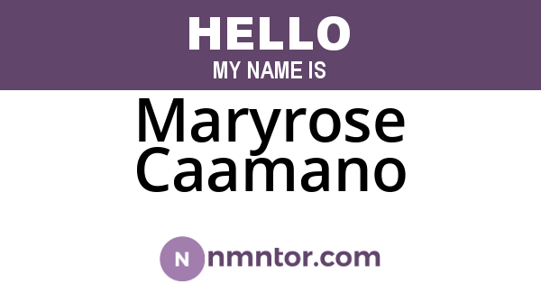 Maryrose Caamano