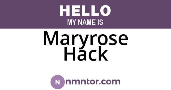 Maryrose Hack