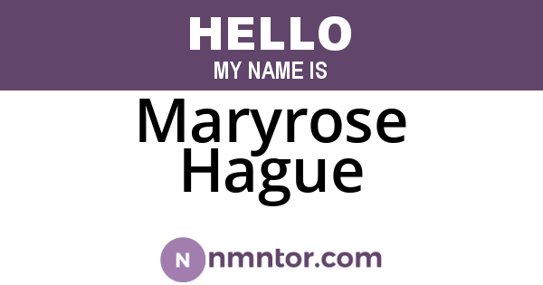 Maryrose Hague