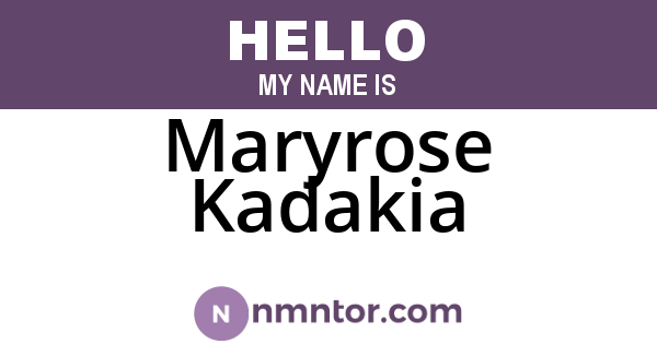 Maryrose Kadakia