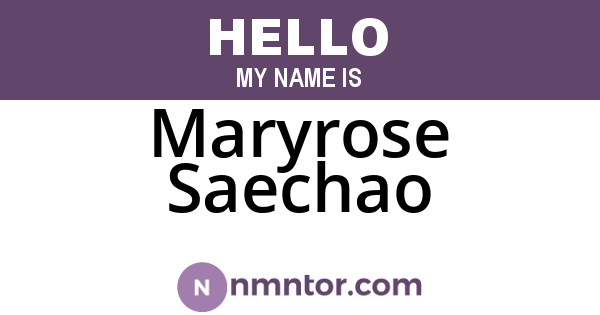 Maryrose Saechao