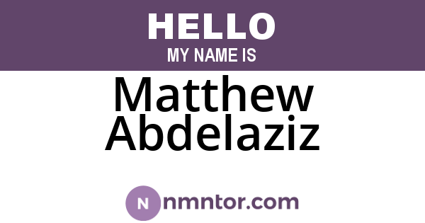 Matthew Abdelaziz