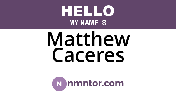 Matthew Caceres
