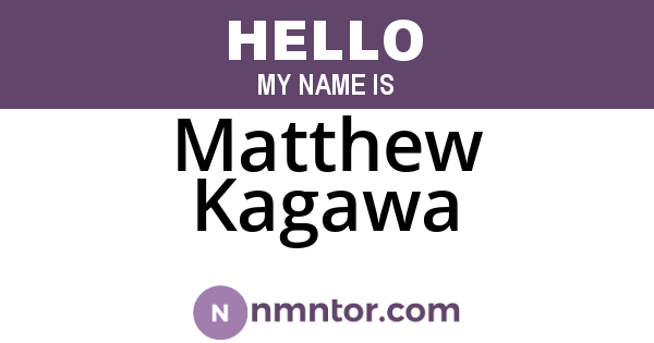 Matthew Kagawa